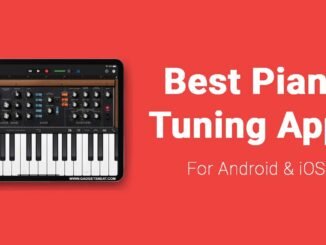 Best Apps for Piano Tuning for Android & iOS