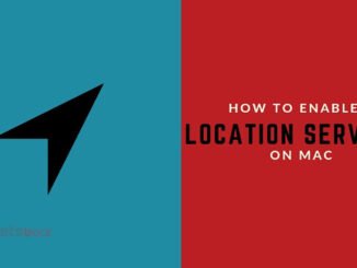 How To Enable Location Services on Mac