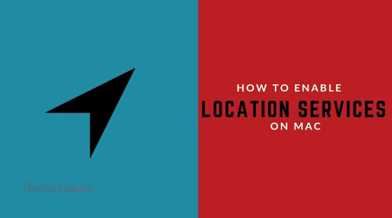 How To Enable Location Services on Mac