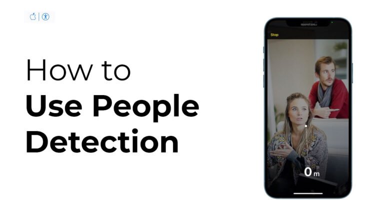 How To Detect People Near You Using Magnifier on iPhone and iPad