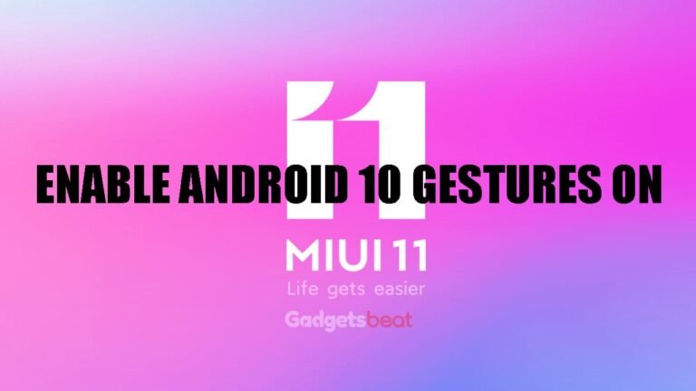 How To Enable Android 10 Gestures on MIUI 11