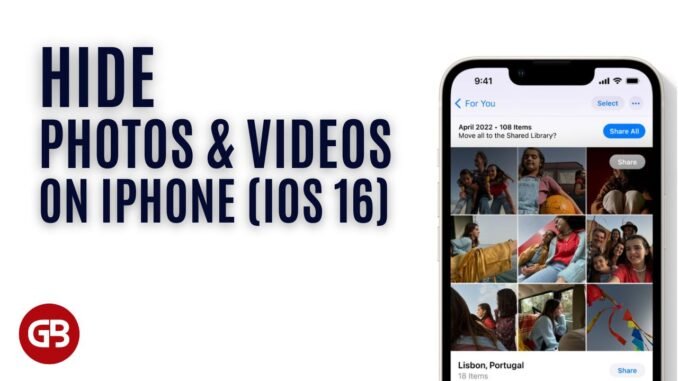 How To Hide Photos and Videos on iPhone (iOS 16)