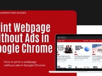 How To Print A Web Page Without Ads in Google Chrome