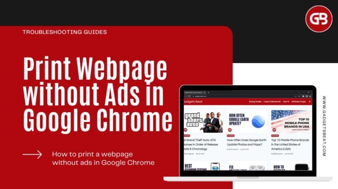How To Print A Web Page Without Ads in Google Chrome