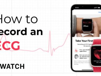How To Record Electrocardiogram With ECG App on Apple Watch