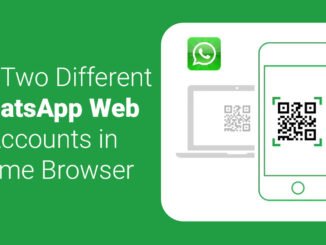 How To Use Two Different WhatsApp Web Accounts in Same Browser