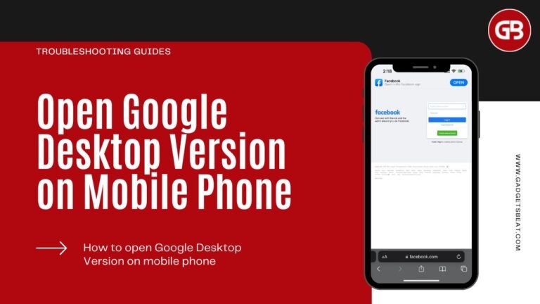 How To Open Google Desktop Version on Mobile Phones iPhone, iPad and Android