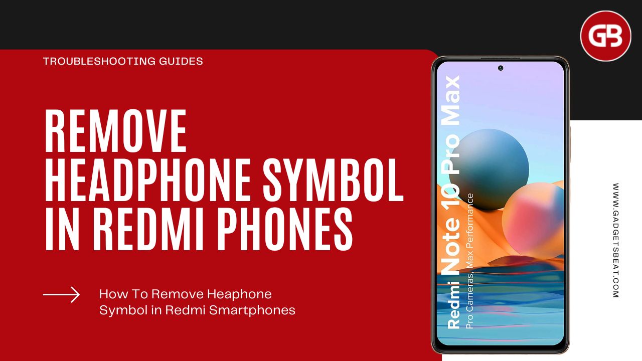 How To Remove Headphone Symbol in Redmi Smartphones